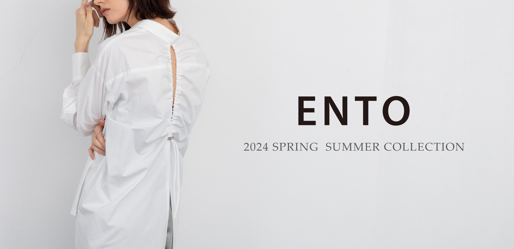 レディースファッションブランドento(エント)2024年春夏コレクション、質の良さと機能的なデザインで、長く愛着を持てる一着に出会える「ENTO(エント)」エコ素材やウォッシャブル、2way、撥水などの機能性に優れたアイテムを展開！